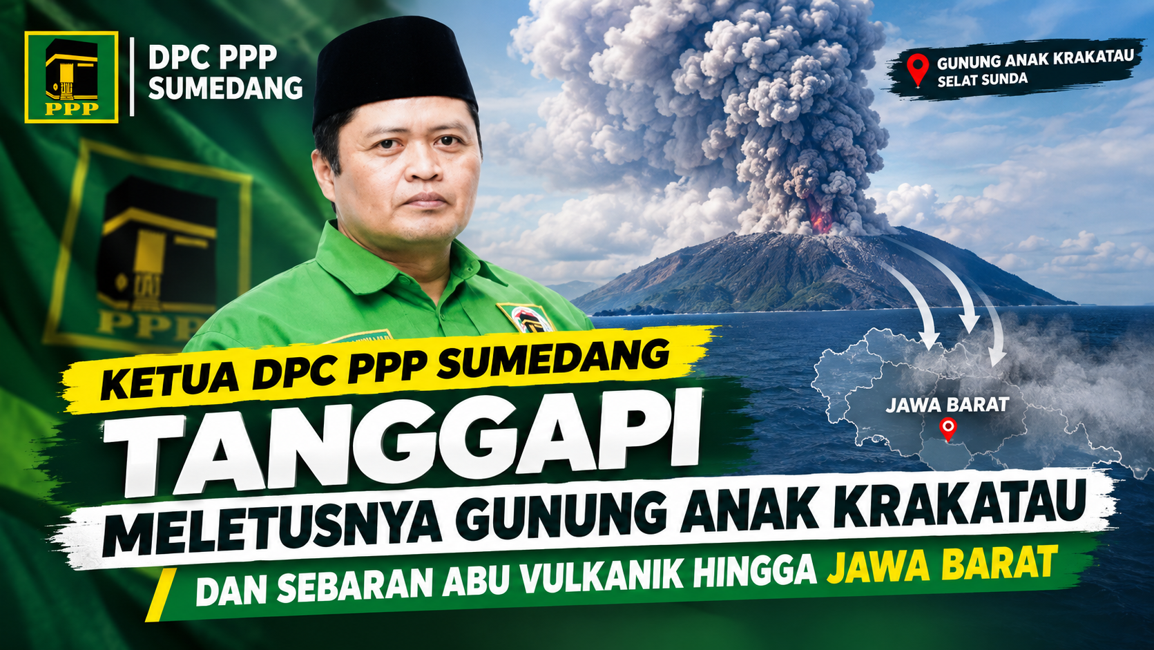 Ketua DPC PPP Sumedang Ajak Masyarakat Waspada Hadapi Sebaran Abu Vulkanik Gunung Anak Krakatau