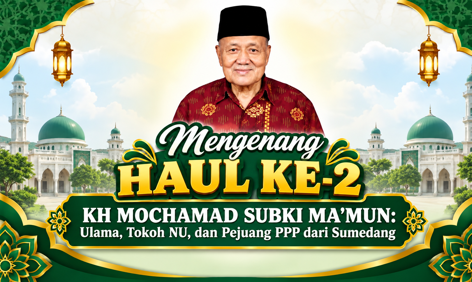 Mengenang Haul ke-2 KH Mochamad Subki Ma’mun: Ulama, Tokoh NU, dan Pejuang PPP dari Sumedang